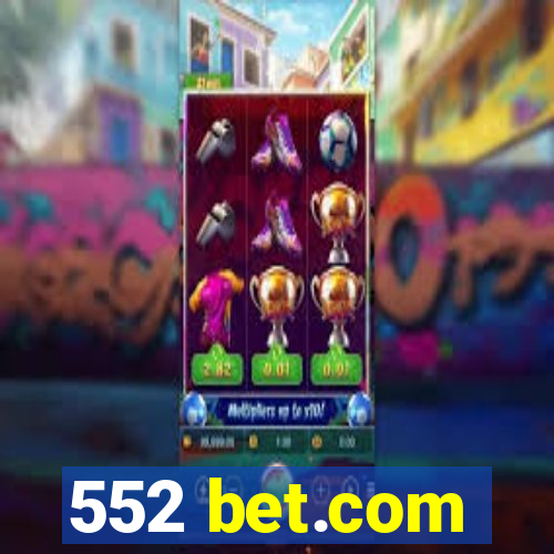 552 bet.com